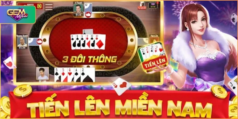 Tiến lên miền Nam online tìm hiểu chi tiết cùng Cổng game Gemwin
